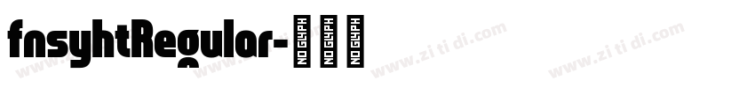 fnsyhtRegular字体转换