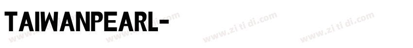TaiwanPearl字体转换