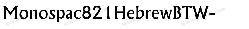 Monospac821HebrewBTW字体转换