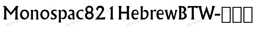 Monospac821HebrewBTW字体转换