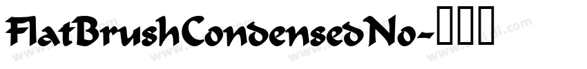 FlatBrushCondensedNo字体转换