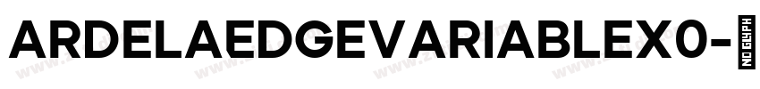 ArdelaEdgeVariableX0字体转换