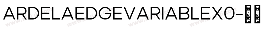 ArdelaEdgeVariableX0字体转换