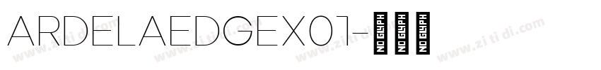 ArdelaEdgeX01字体转换