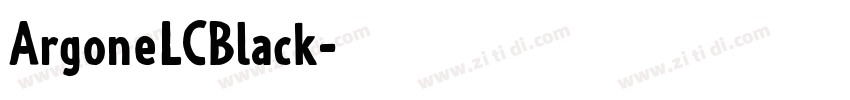 ArgoneLCBlack字体转换 ArgoneLCBlack字体转换