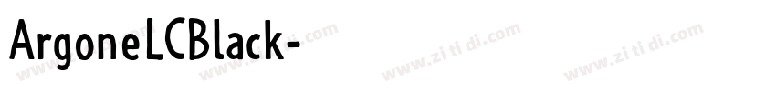 ArgoneLCBlack字体转换 ArgoneLCBlack字体转换
