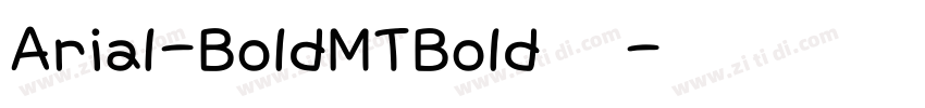 Arial-BoldMTBold粗体字体转换