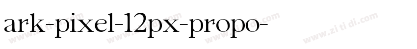 ark-pixel-12px-propo字体转换