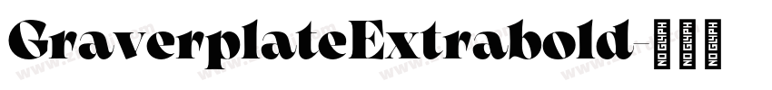 GraverplateExtrabold字体转换