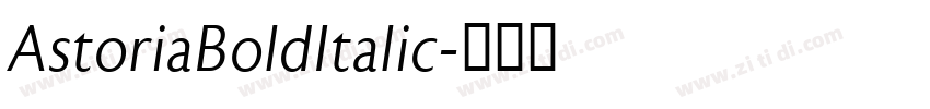 AstoriaBoldItalic字体转换