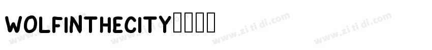 WolfintheCity字体转换