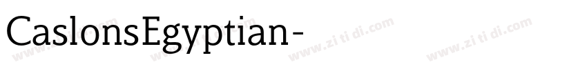 CaslonsEgyptian字体转换