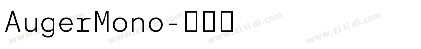 AugerMono字体转换 AugerMono字体转换