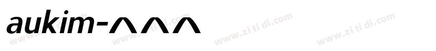 aukim字体转换