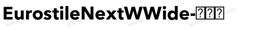 EurostileNextWWide字体转换