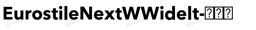 EurostileNextWWidelt字体转换