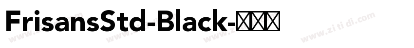 FrisansStd-Black字体转换
