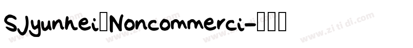 SJyunhei_Noncommerci字体转换