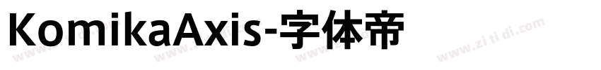KomikaAxis字体转换