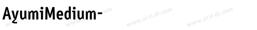 AyumiMedium字体转换