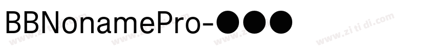 BBNonamePro字体转换