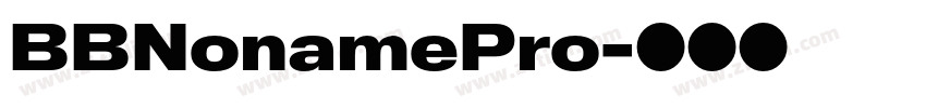 BBNonamePro字体转换