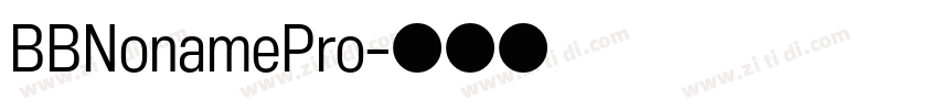 BBNonamePro字体转换
