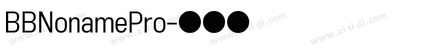 BBNonamePro字体转换