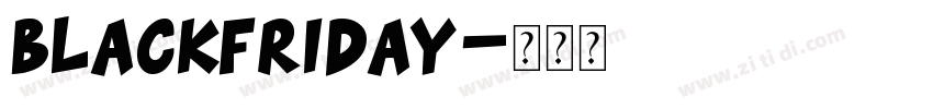 BlackFriday字体转换