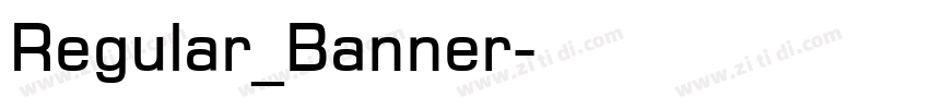 Regular_Banner字体转换 Regular_Banner字体转换