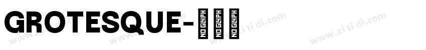 GROTESQUE字体转换