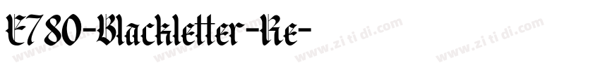 E780-Blackletter-Re字体转换