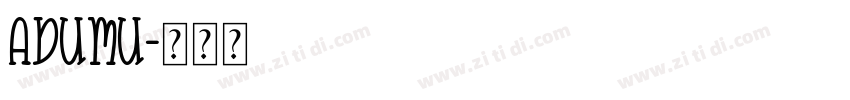 Adumu字体转换