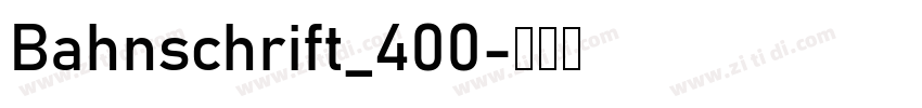 Bahnschrift_400字体转换