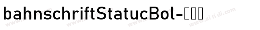 bahnschriftStatucBol字体转换