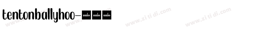 tentonballyhoo字体转换