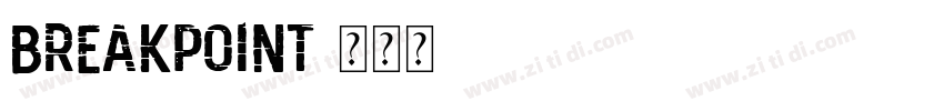 BreakPoint字体转换