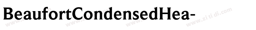 BeaufortCondensedHea字体转换 BeaufortCondensedHea字体转换