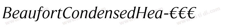 BeaufortCondensedHea字体转换 BeaufortCondensedHea字体转换