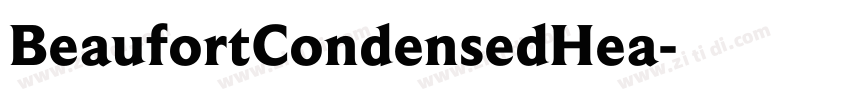 BeaufortCondensedHea字体转换 BeaufortCondensedHea字体转换