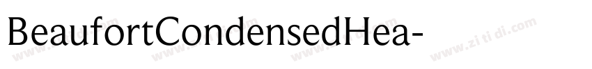 BeaufortCondensedHea字体转换 BeaufortCondensedHea字体转换