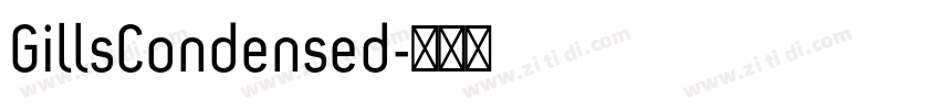 GillsCondensed字体转换 GillsCondensed字体转换