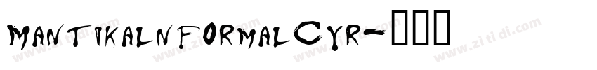 MantikalnformalCyr字体转换