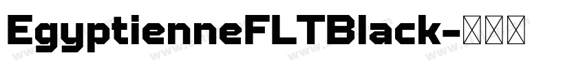 EgyptienneFLTBlack字体转换