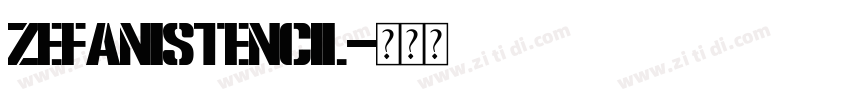 ZefaniStencil字体转换