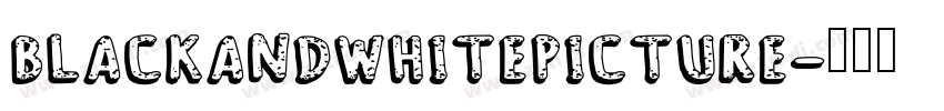 BlackAndWhitePicture字体转换