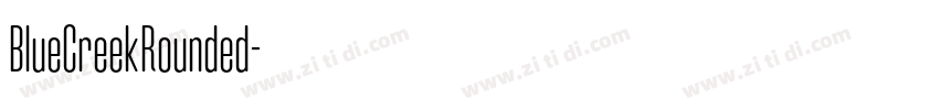 BlueCreekRounded字体转换