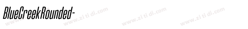 BlueCreekRounded字体转换