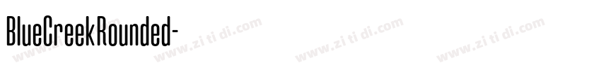 BlueCreekRounded字体转换