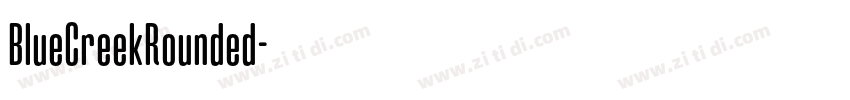 BlueCreekRounded字体转换
